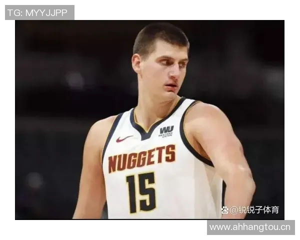 NBA新赛季第一中锋评选结果揭晓约基奇荣膺桂冠引发热议